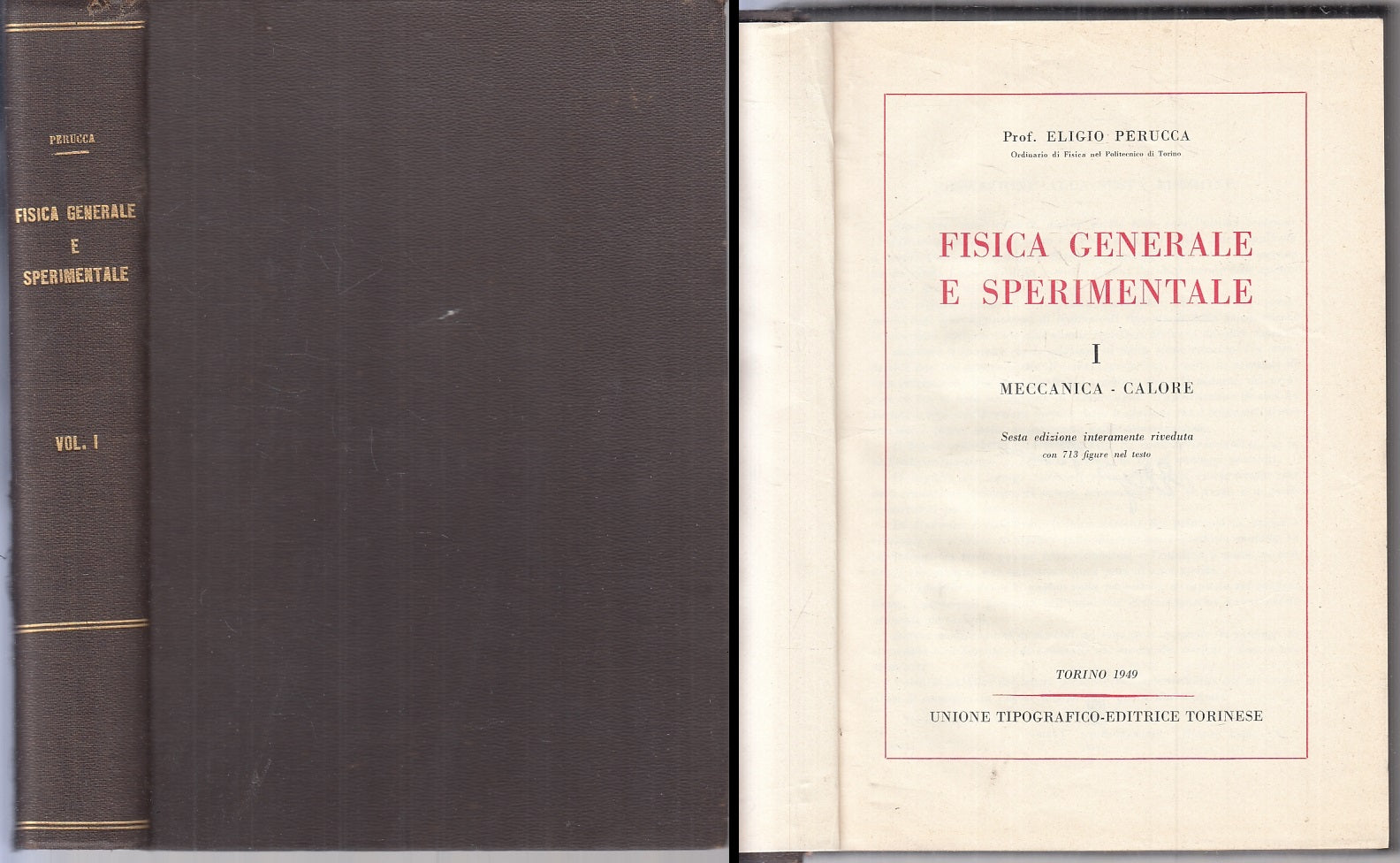 LZ- FISICA GENERALE E SPERIMENTALE I MECCANICA- PERUCCA- UTET--- 1949- B- ZFS640