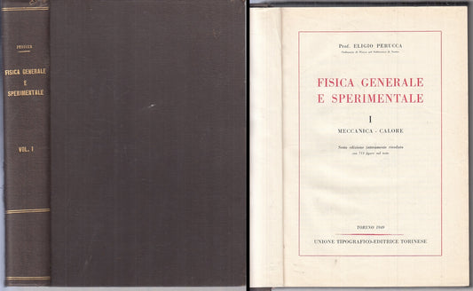 LZ- FISICA GENERALE E SPERIMENTALE I MECCANICA- PERUCCA- UTET--- 1949- B- ZFS640