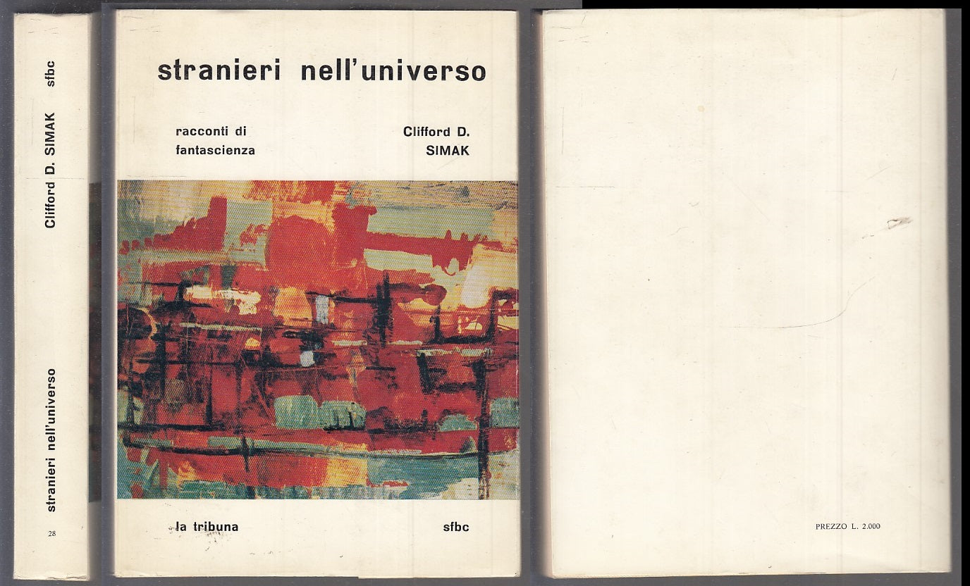 LS- STRANIERI NELL'UNIVERSO- CLIFFORD SIMAK- LA TRIBUNA-- 1a ED.- 1966- BS-XFS32