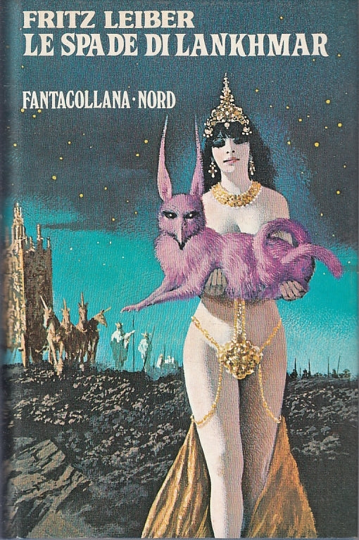 LF- LE SPADE DI LANKHMAR - FRITZ LEIBER - NORD - FANTACOLLANA 12-- 1976- CS- YFS