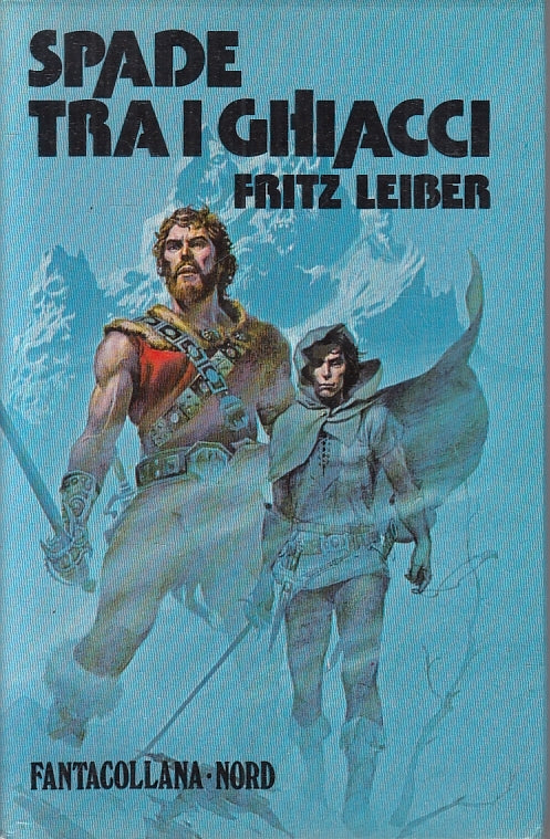 LF- SPADE TRA I GHIACCI - FRITZ LEIBER - NORD - FANTACOLLANA 28 -- 1979- CS- YFS