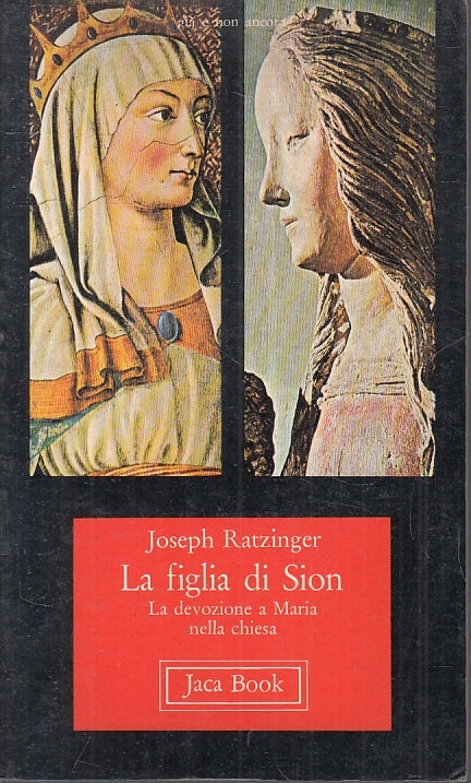 LD- LA FIGLIA DI SION - JOSEPH RATZINGER - JACA BOOK --- 1979 - B - XFS