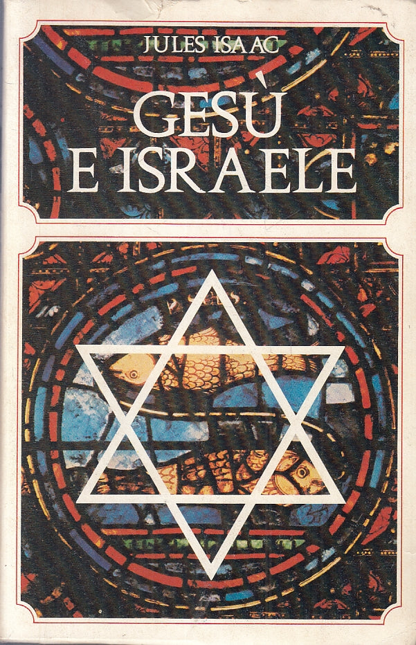 LD- GESU' E ISRAELE - JULES ISAAC - NARDINI --- 1976 - B - ZFS131