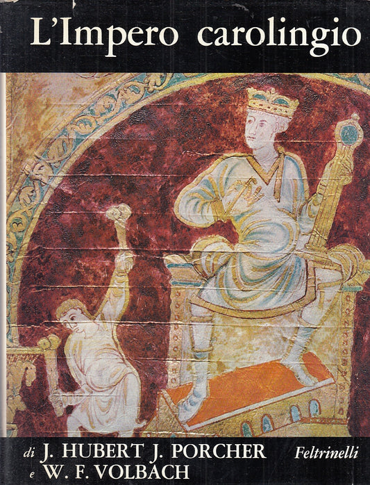 LT- L'IMPERO CAROLINGIO - HUBERT - FELTRINELLI - MONDO DELLA FIGURA - CS- YFS784