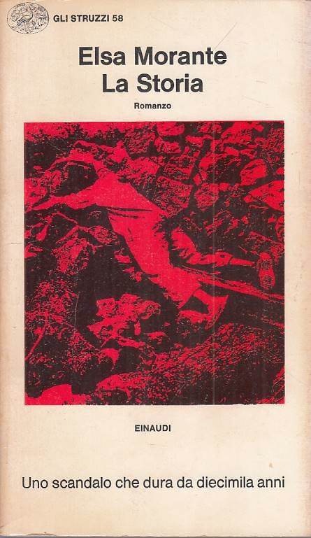 LN- LA STORIA - ELSA MORANTE - EINAUDI - STRUZZI -- 1974 - B - XFS999