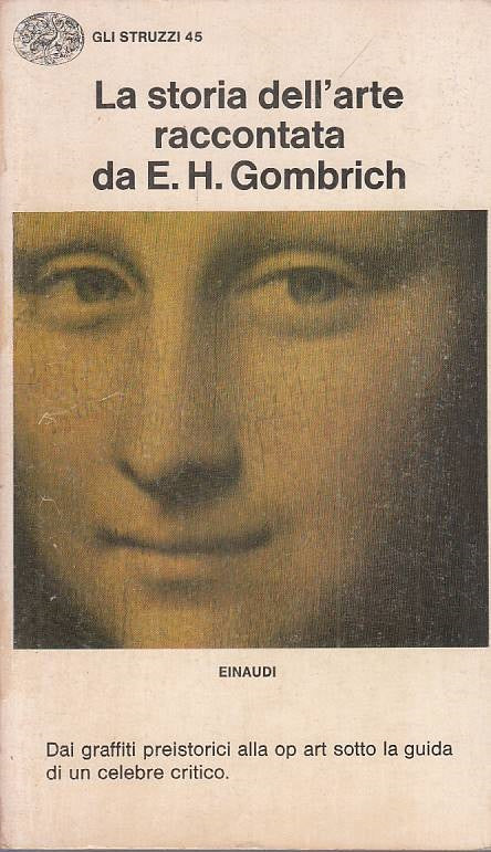 LN- LA STORIA DELL'ARTE - GOMBRICH - EINAUDI - STRUZZI --- B - XFS999