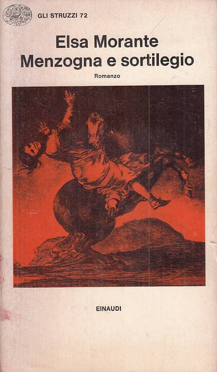 LN- MENZOGNA E SORTILEGIO - MORANTE - EINAUDI -- 1a ED. - 1975 - B - XFS999
