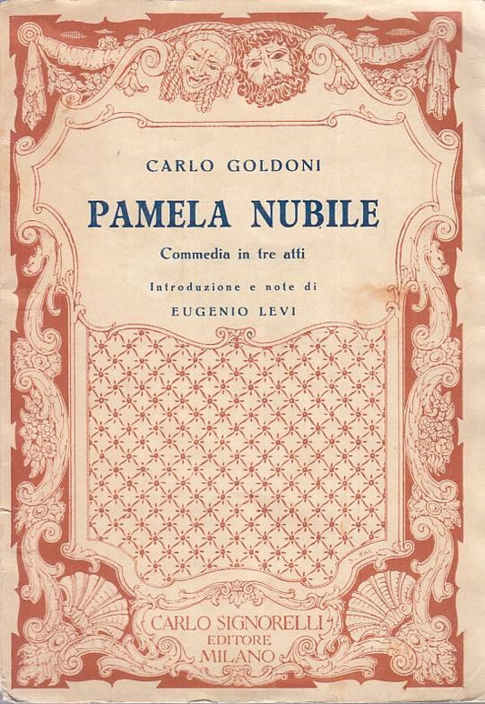 PAMELA NUBILE COMMEDIA IN TRE ATTI- GOLDONI- SIGNORELLI--- 1952 - B - ZFS460