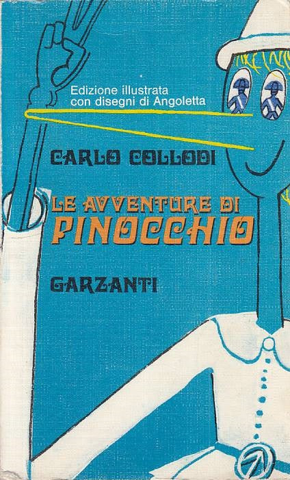 LN- LE AVVENTURE DI PINOCCHIO - COLLODI ANGOLETTA- GARZANTI--- 1971 - B - ZFS126