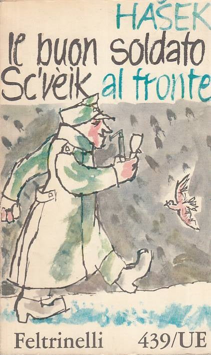 LN- BUON SOLDATO SC'VEIK 2 AL FRONTE - HASEK - FELTRINELLI --- 1963 - B - ZFS126