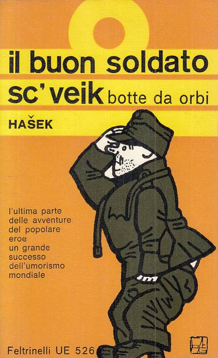 LN- BUON SOLDATO SC'VEIK 3 BOTTE DA ORBI- HASEK- FELTRINELLI--- 1964- B - ZFS126