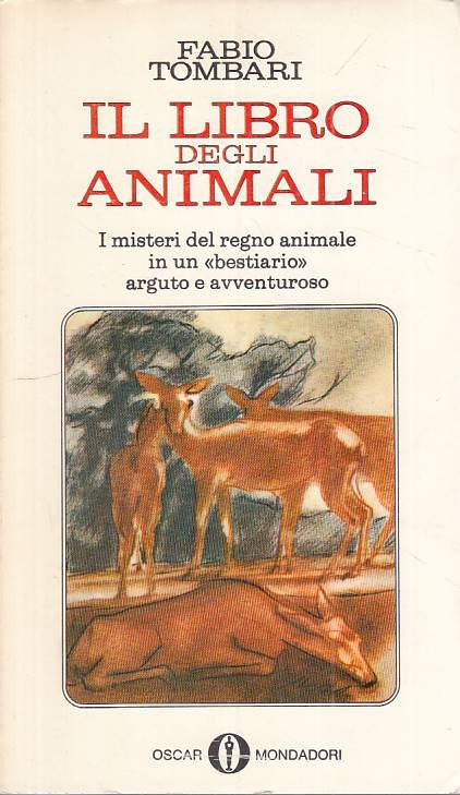 LN- IL LIBRI DEGLI ANIMALI - TOMBARI - MONDADORI -- 1a ED. - 1970 - B - ZFS531