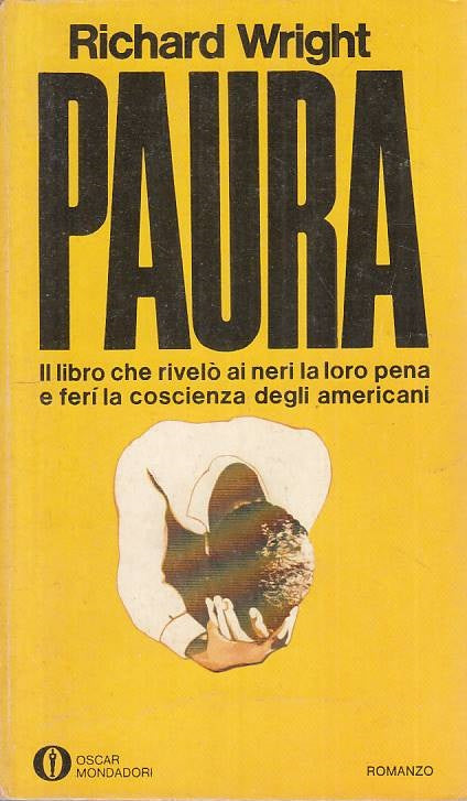 LN- PAURA - RICHARD WRIGHT - MONDADORI - OSCAR - 1a ED. - 1975 - B - ZFS531