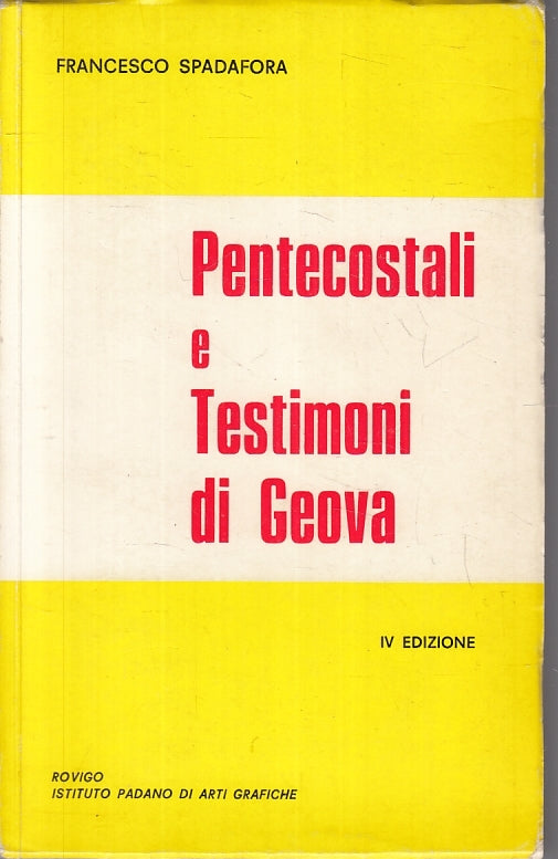 LD- PENTECOSTALI E TESTIMONI DI GEOVA - FRANCESCO SPADAFORA---- 1975 - B- ZFS149