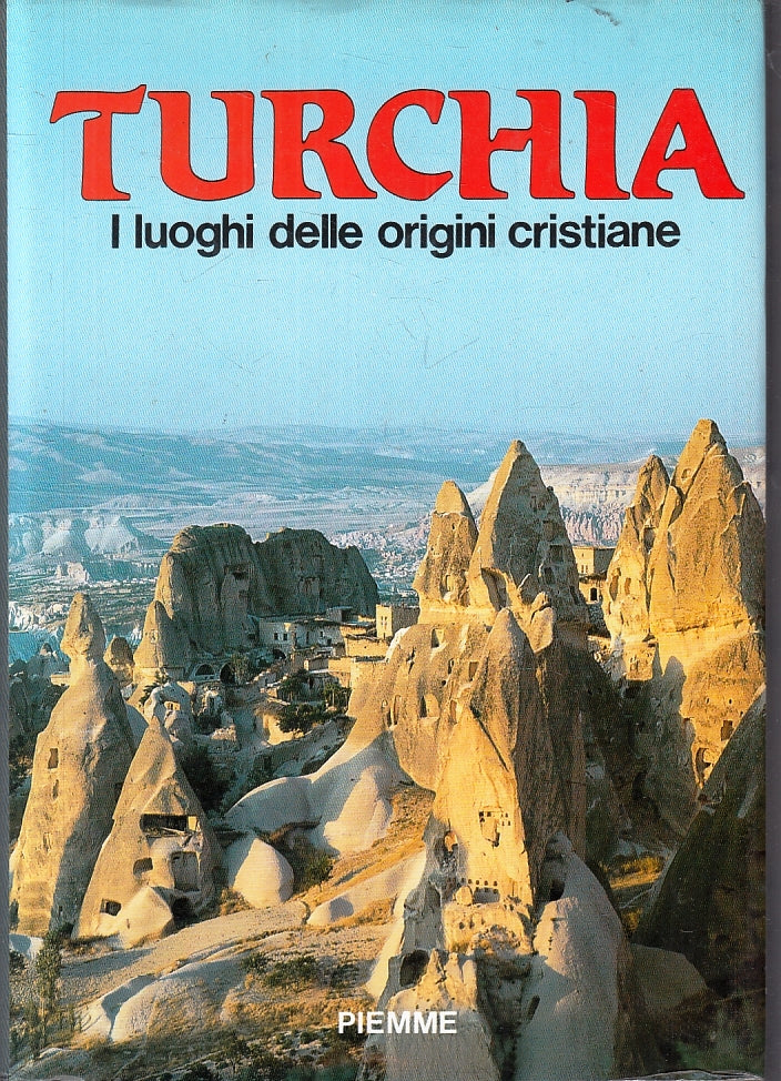 LV- TURCHIA I LUOGHI DELLE ORIGINI CRISTIANE-- PIEMME-- 1a ED.- 1987- CS- YFS158
