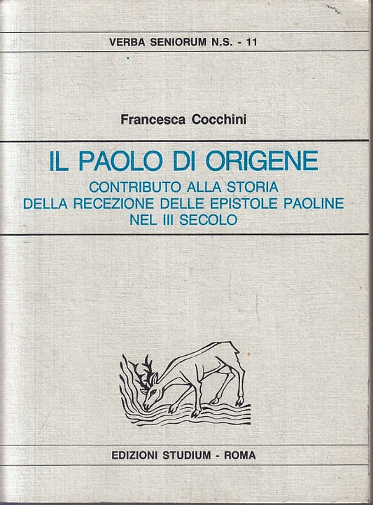 LD- IL PAOLO DI ORIGENE - COCCHINI - STUDIUM - VERBA SENIORUM -- 1992- B- ZFS149