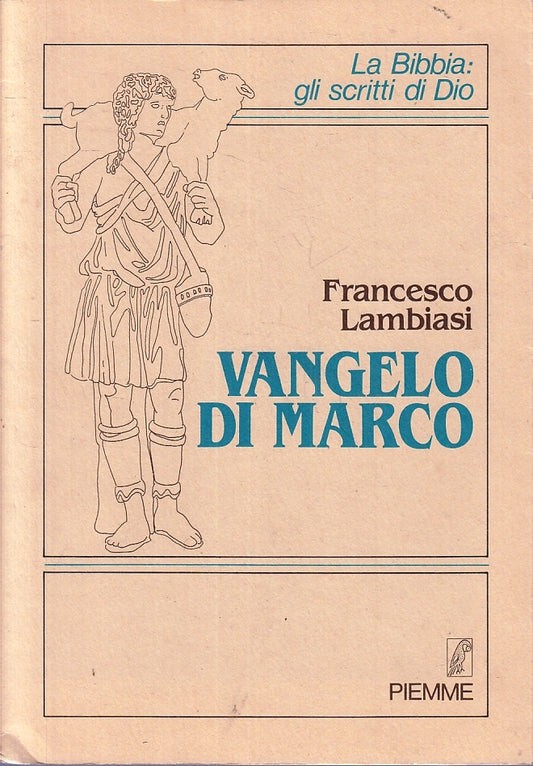 LD- VANGELO DI MARCO - FRANCESCO LAMBIASI - PIEMME -- 1a ED. - 1967- B- ZFS229