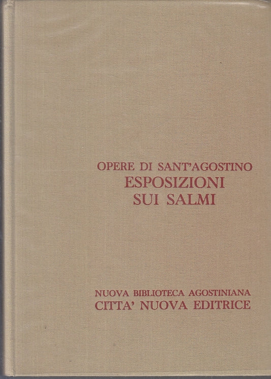 LD- OPERE DI SANT'AGOSTINO ESPOSIZIONI SUI SALMI - CITTA' NUOVA- 1982- CS- YFS58