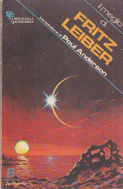 LF- IL MEGLIO DI FRITZ LEIBER -- SIAD - SF MEGLIO FANTASCIENZA -- 1974 - B - YFS