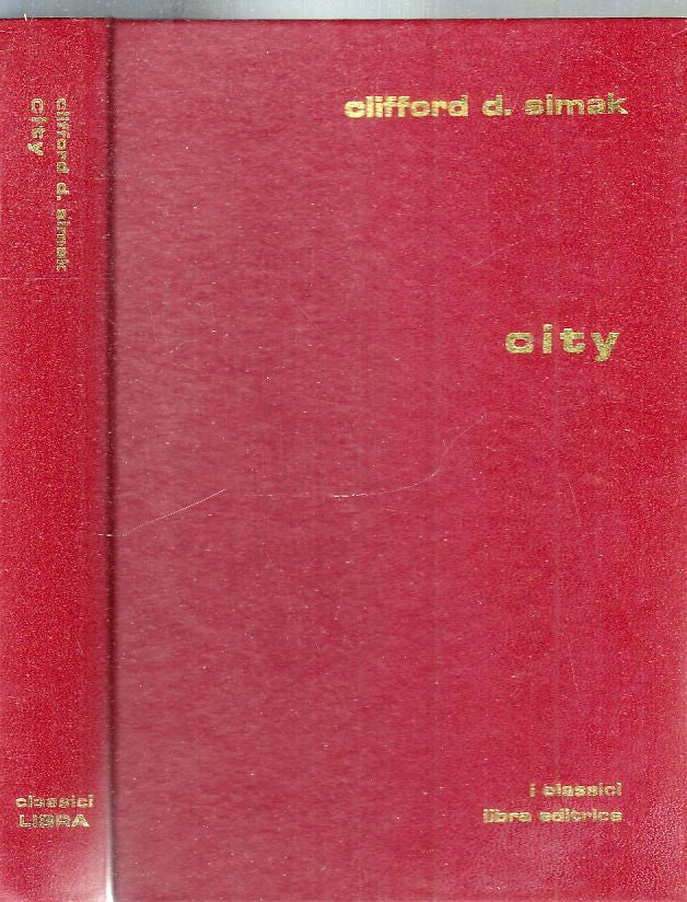 LF- CITY - CLIFFORD D. SIMAK - LIBRA - SLAN FANTASCIENZA --- C- YFS