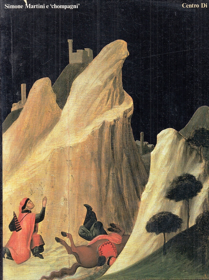 LT- SIMONE MARTINI E CHOMPAGNI CATALOGO MOSTRA -- CENTRO DI --- 1985 - B- YFS74