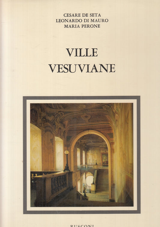 LT- VILLE VESUVIANE CAMPANIA - DE SETA DI MAURO PERONE - RUSCONI-- 1980- CS- ZFS