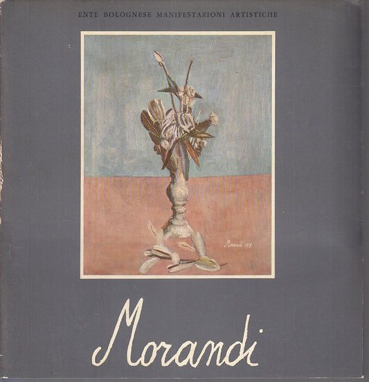LT- L'OPERA DI GIORGIO MORANDI CATALOGO DELLA MOSTRA -- ALFA--- 1966- BS- YFS227