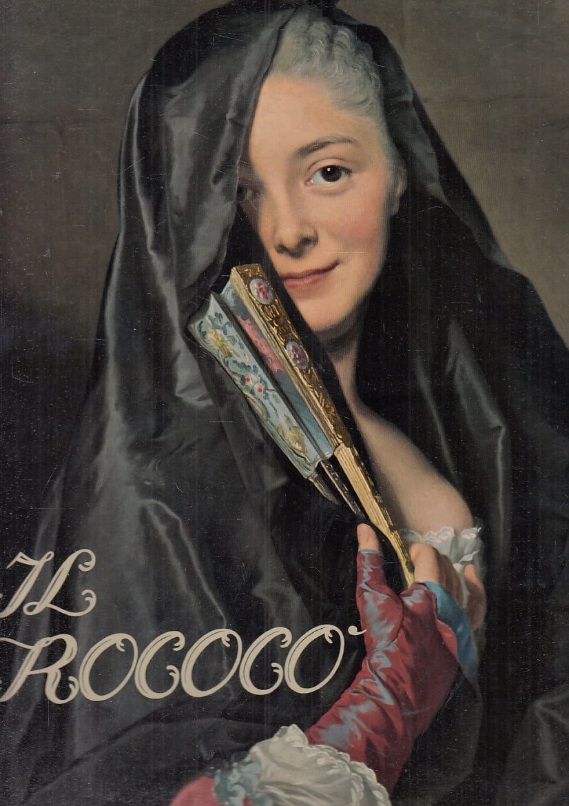 LT- IL ROCOCO' ARTE E CIVILTA' DEL SECOLO XVIII -- ELECTA --- 1960 - CS - YFS244