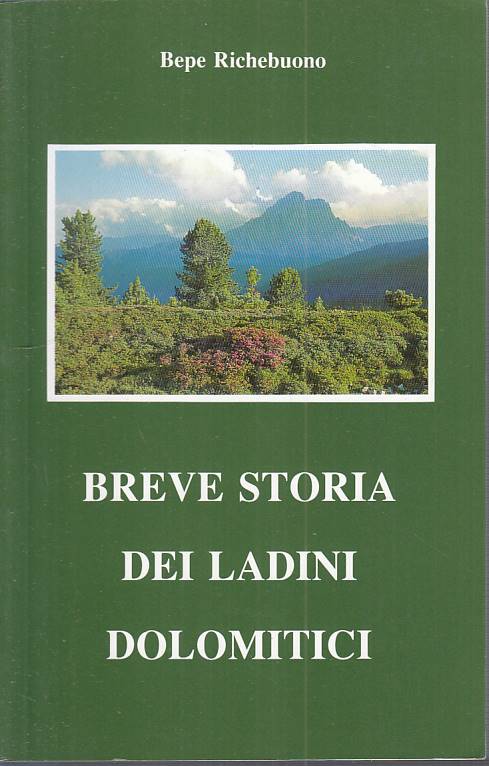 LS- BREVE STORIA LADINI DOLOMITICI - RICHEBUONO- SAN MARTIN--- 1992 - B - ZFS259