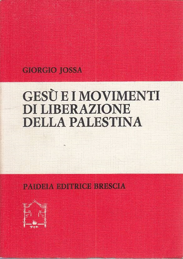 LS- GESU' E MOVIMENTI LIBERAZIONE DELLA PALESTINA-- PAIDEIA--- 1980 - B - ZFS617