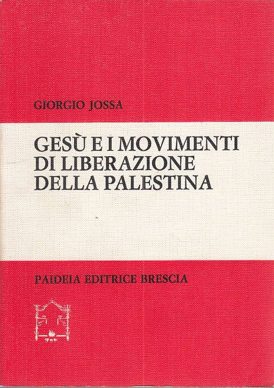 LS- GESU' E MOVIMENTI LIBERAZIONE DELLA PALESTINA-- PAIDEIA--- 1980 - B - ZFS617