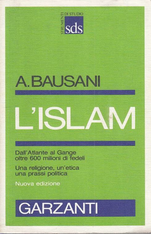 LS- L'ISLAM - BAUSANI - GARZANTI - STRUMENTI STUDIO - 1a ED. - 1987 - B - ZFS159