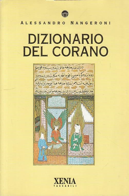 LS- DIZIONARIO DEL CORANO - MANGERONI - XENIA - TASCABILI -- 1994 - B - ZFS159
