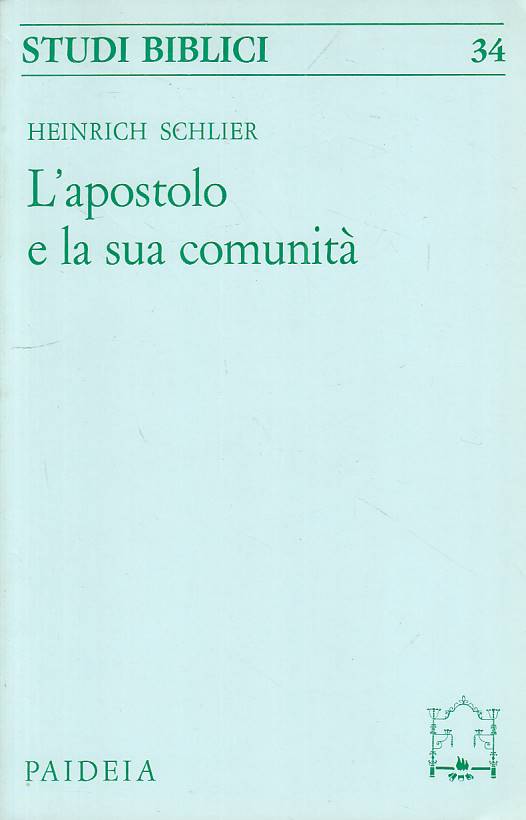 LS- L'APOSTOLO E LA SUA COMUNITA' - SCHLIER - PAIDEIA --- 1976 - B - ZFS117