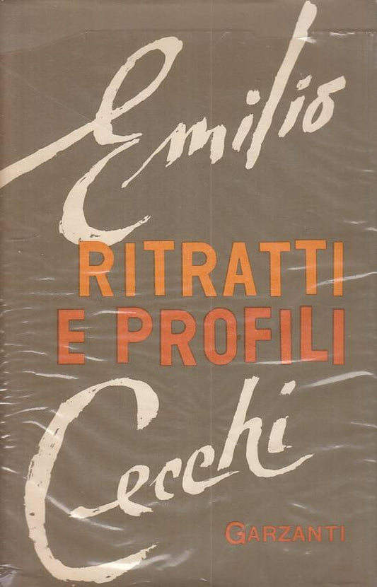 LS- RITRATTI E PROFILI - CECCHI - GARZANTI - SAGGI -- 1957 - CS - ZFS138