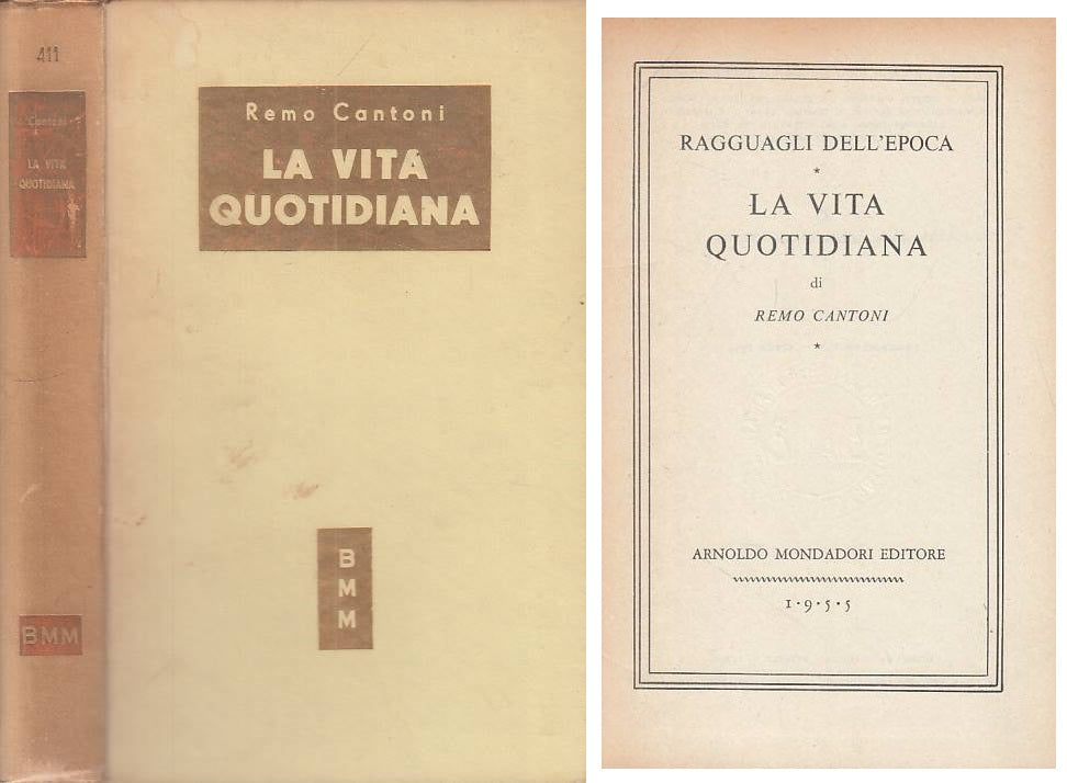 LN- LA VITA QUOTIDIANA - CANTONI - MONDADORI -- 1a ED. - 1955 - C - ZFS144