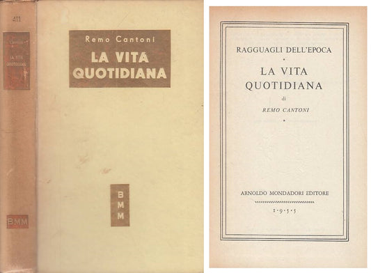 LN- LA VITA QUOTIDIANA - CANTONI - MONDADORI -- 1a ED. - 1955 - C - ZFS144