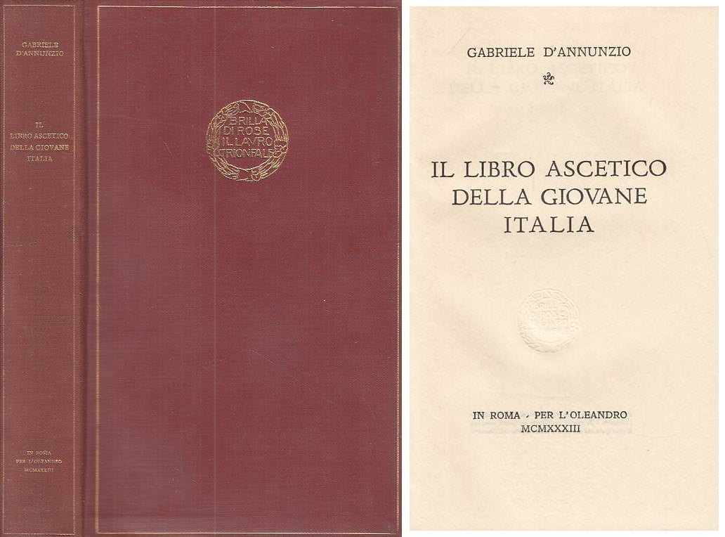LS- IL LIBRO ASCETICO DELLA GIOVANE ITALIA- D'ANNUNZIO- ROMA--- 1933- C - ZFS144