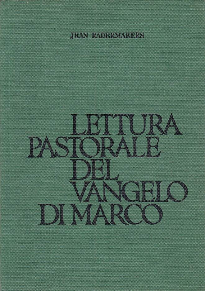 LS- LETTURA PASTORALE VANGELO DI MARCO - REDERMAKERS - EDB --- 1975 - B - ZFS291