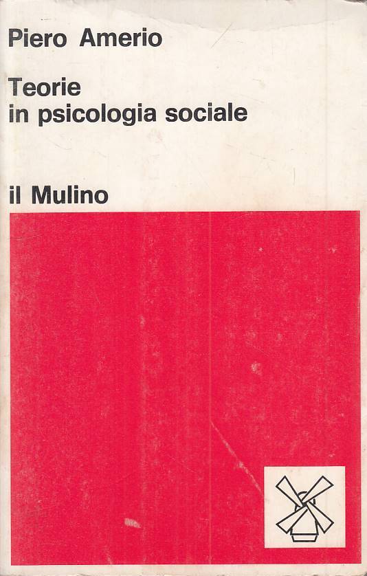LS- TEORIE IN PSICOLOGIA SOCIALE - AMERIO - MULINO --- 1982 - B - ZFS52