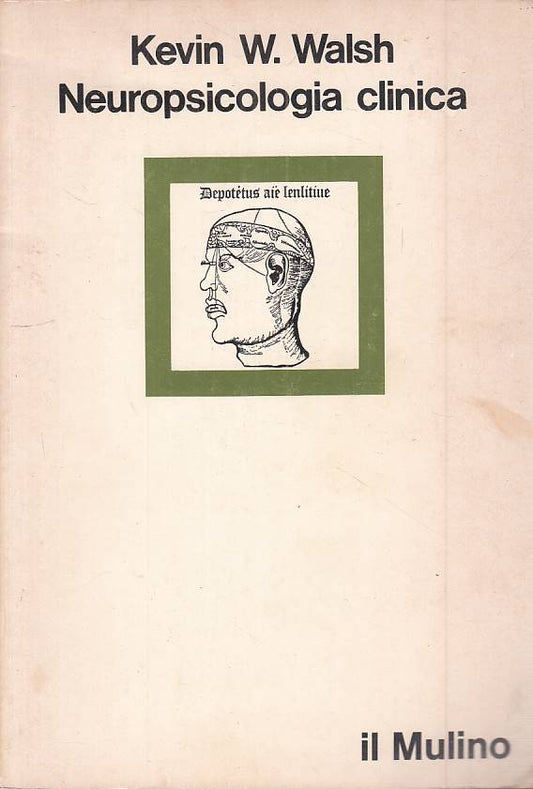 LS- NEUROPSICOLOGIA CLINICA - WALSH - MULINO - SCIENZA -- 1981 - B - ZFS52