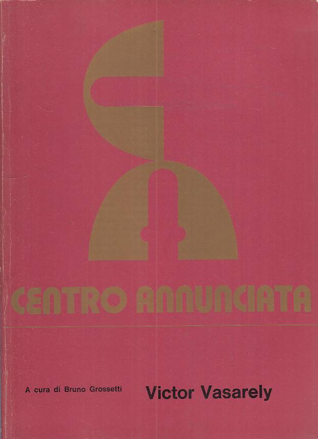 LT- VICTOR VASARELY CATALOGO - GROSSETTI - CENTRO ANNUNCIATA--- 1974 - B - ZFS38