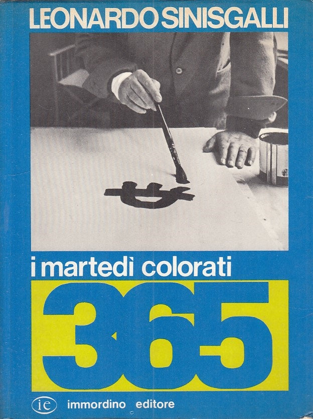 LS- I MARTEDI COLORATI - SINISGALLI - IMMORDINO - 365 -- 1967 - B - ZFS43