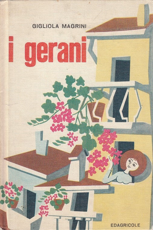 LZ- I GERANI - MAGRINI - EDAGRICOLE - GIARDINAGGIO FACILE --- C - ZFS605