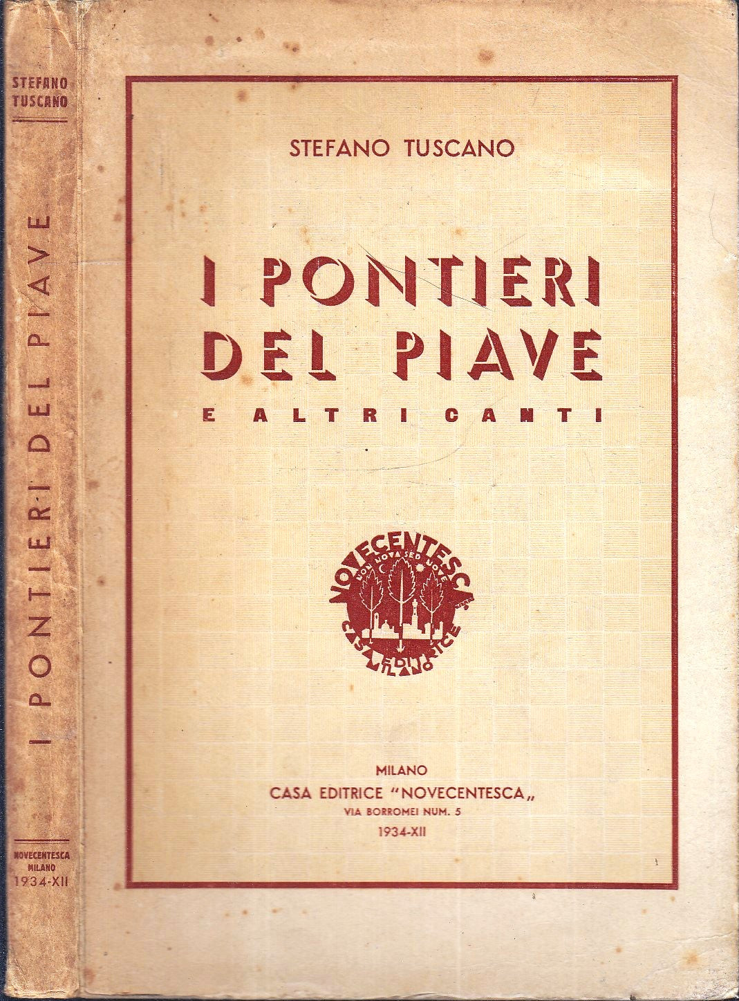 LN - I PONTIERI DEL PIAVE CANTI- STEFANO TUSCANO- NOVECENTESCA--- 1934- B- XFS83