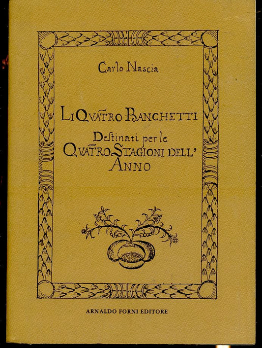 LK- LI QUATRO BANCHETTI QUATRO STAGIONI DELL'ANNO- NASCIA- FORNI- 1981- B-ZFS163