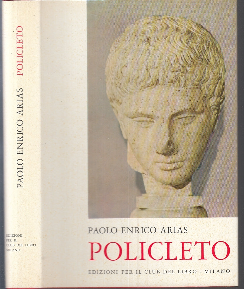 LT- POLICLETO - PAOLO ENRICO ARIAS - CLUB DEL LIBRO --- 1964 - CS - ZFS154