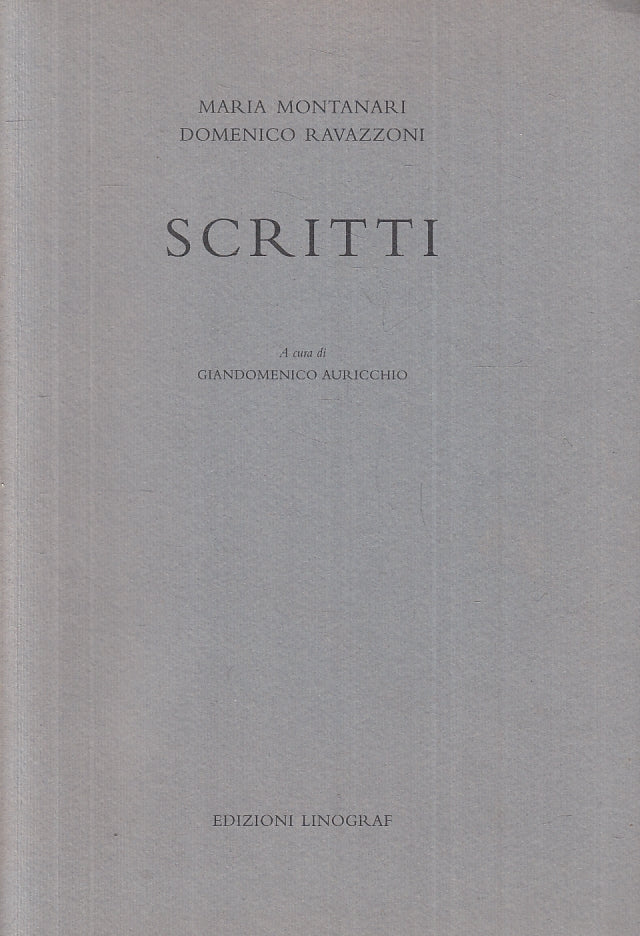 LN- SCRITTI - MARIA MONTANARI DOMENICO RAVAZZONI - LINOGRAF --- 2000 - B- ZFS163
