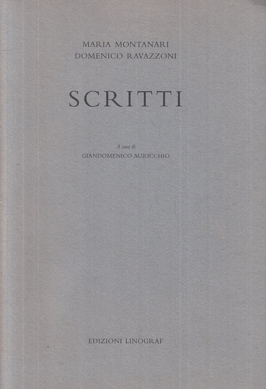 LN- SCRITTI - MARIA MONTANARI DOMENICO RAVAZZONI - LINOGRAF --- 2000 - B- ZFS163
