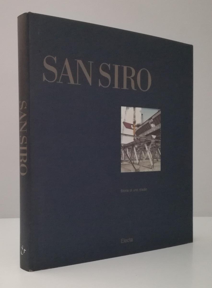 LV- SAN SIRO STORIA DI UNO STADIO - SERMISONI - ELECTA --- 1989 - CS - ZFS689